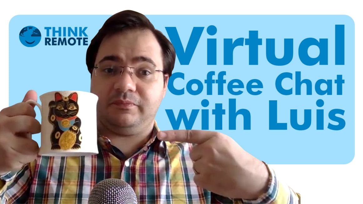 Luis discusses zoom fatigue while having coffee
