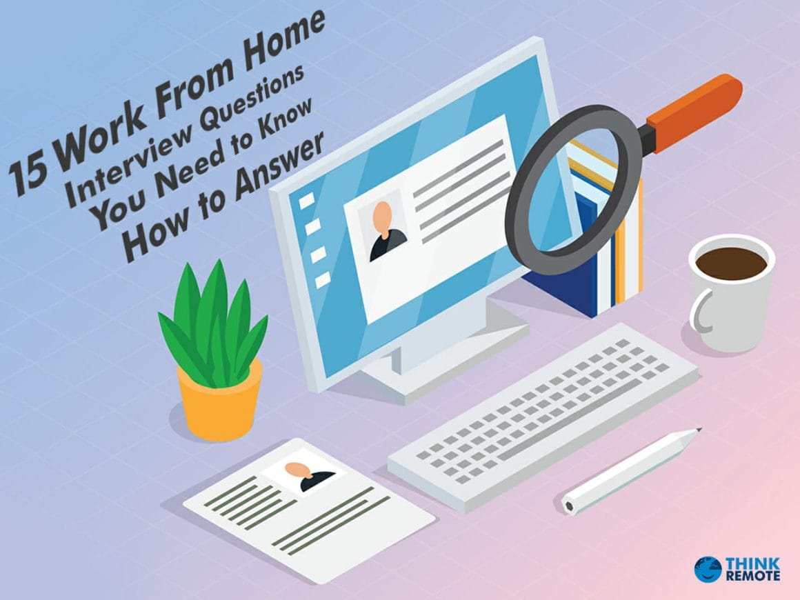 Work from home interview questions
