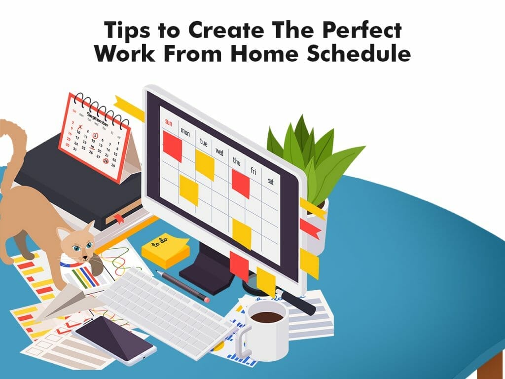 Work from home schedule