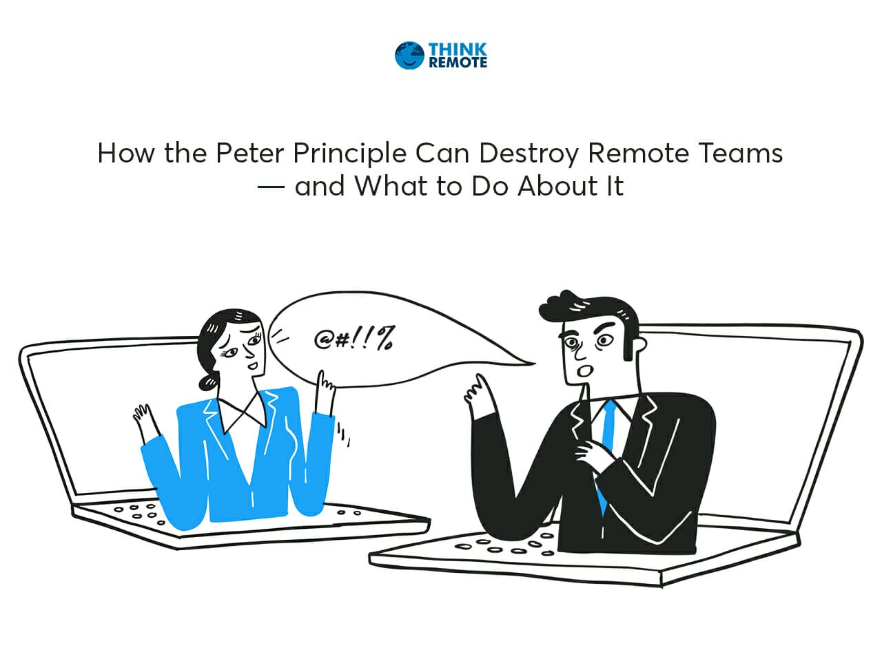 How the Peter Principle Can Destroy Remote Teams — and What to Do