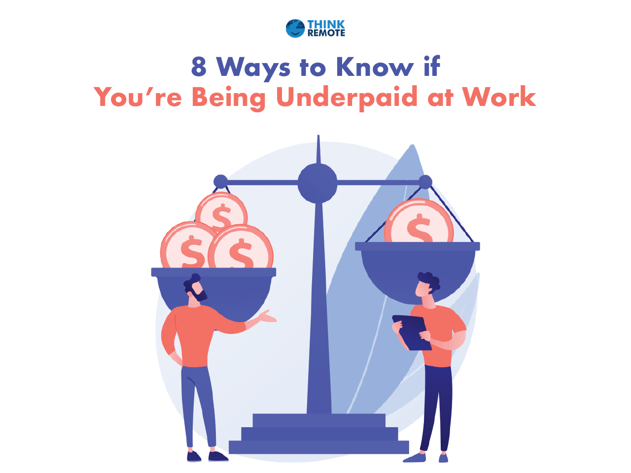 8 Ways to Know if You're Being Underpaid at Work ThinkRemote