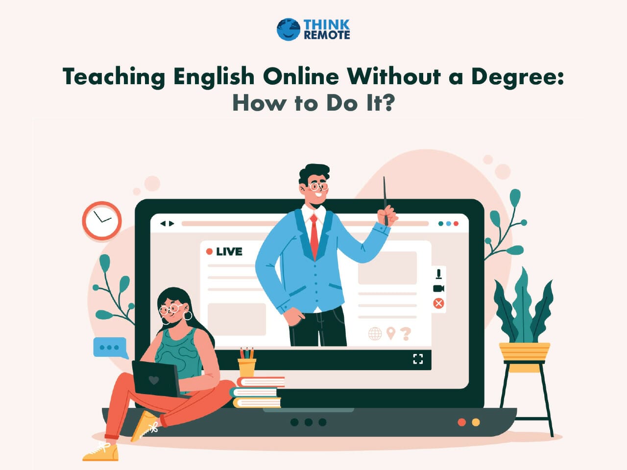 Teaching English Online Without a Degree How to Do It? ThinkRemote
