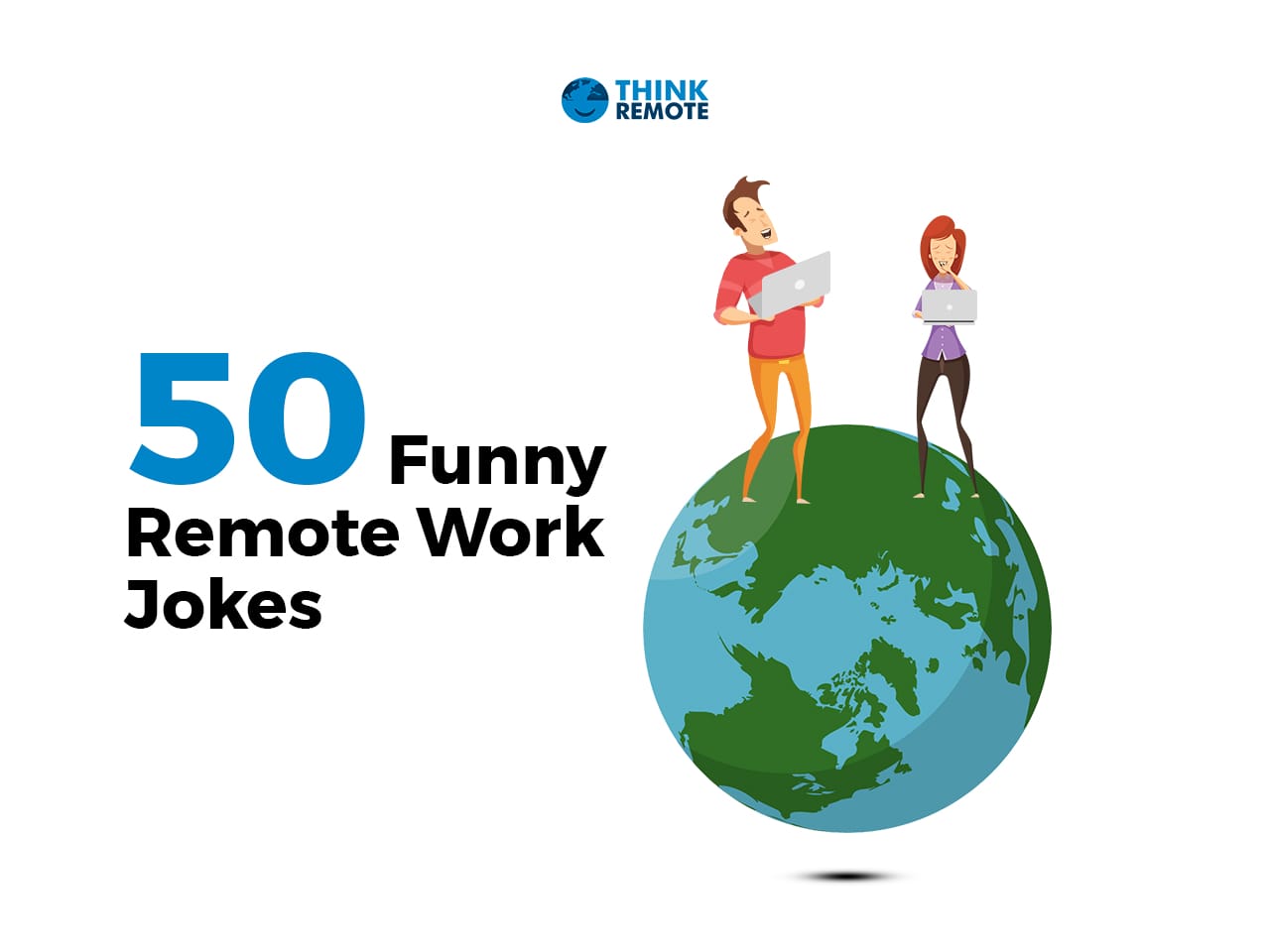 50 Work From Home Jokes - ThinkRemote