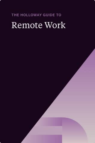 The Holloway Guide to Remote Work by Juan Pablo Buritica and Katie Womersley