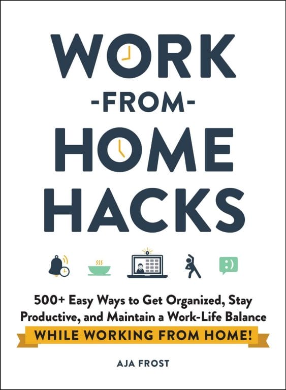 Work from home hacks by Aja Frost