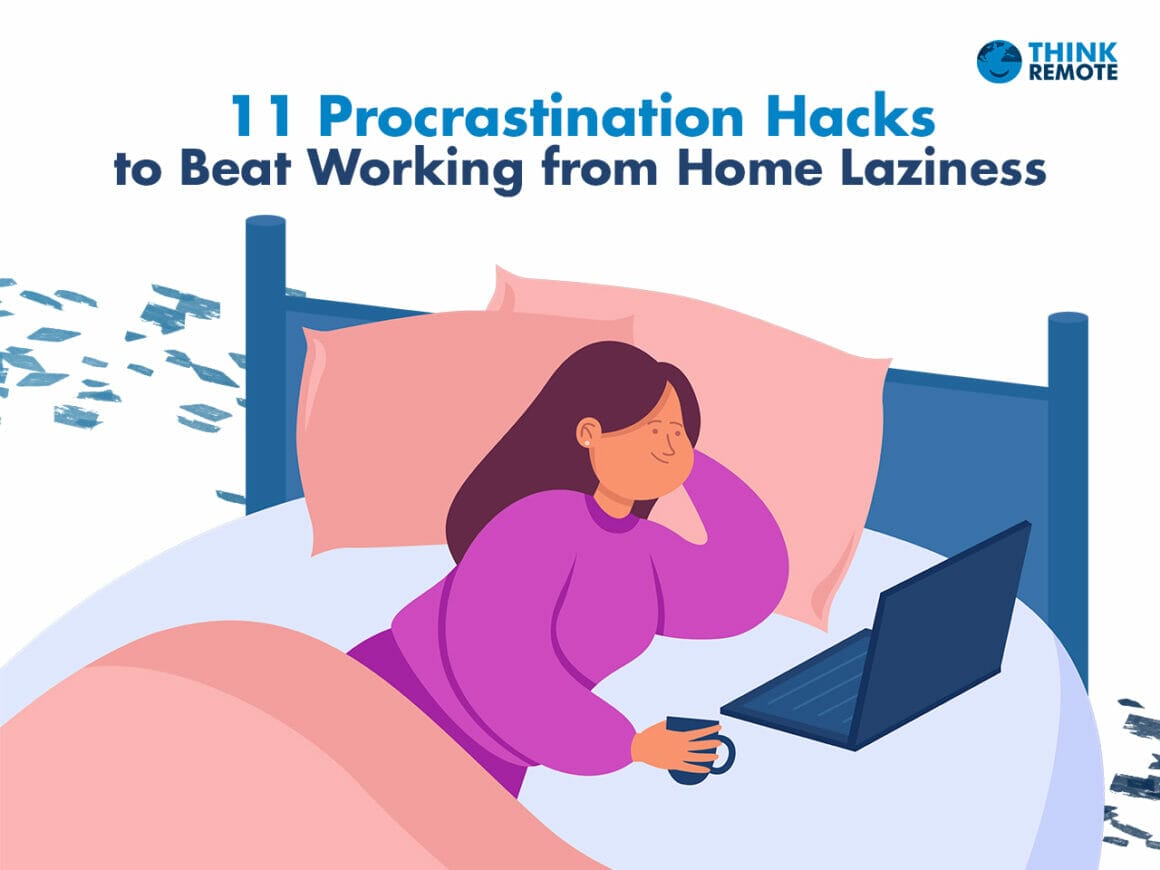 Procrastination hacks to beat working from home laziness