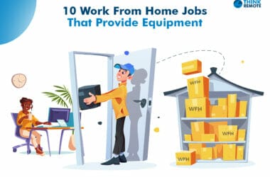 work from home jobs that provide equipment
