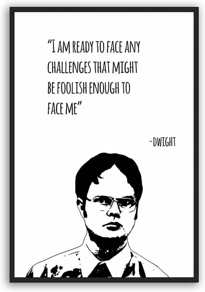Dwight poster quote