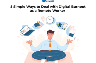 Simple ways to deal with digital burnout as a remote worker