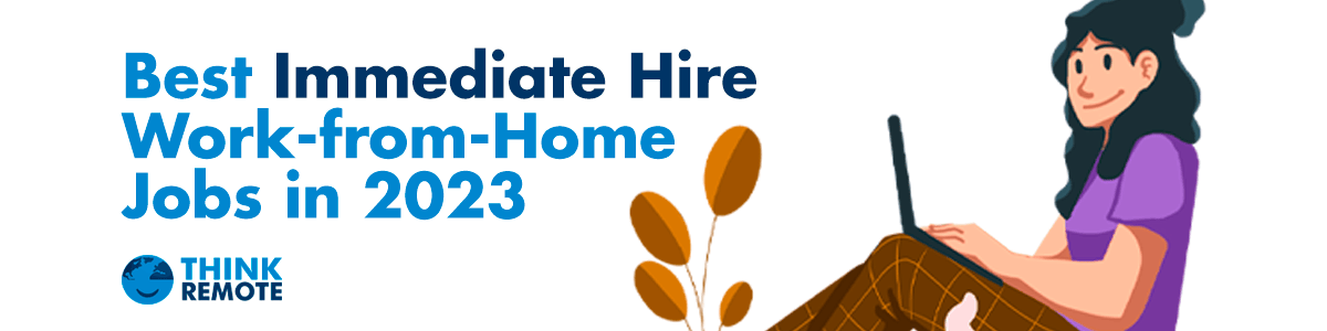 Immediate hire work from home jobs