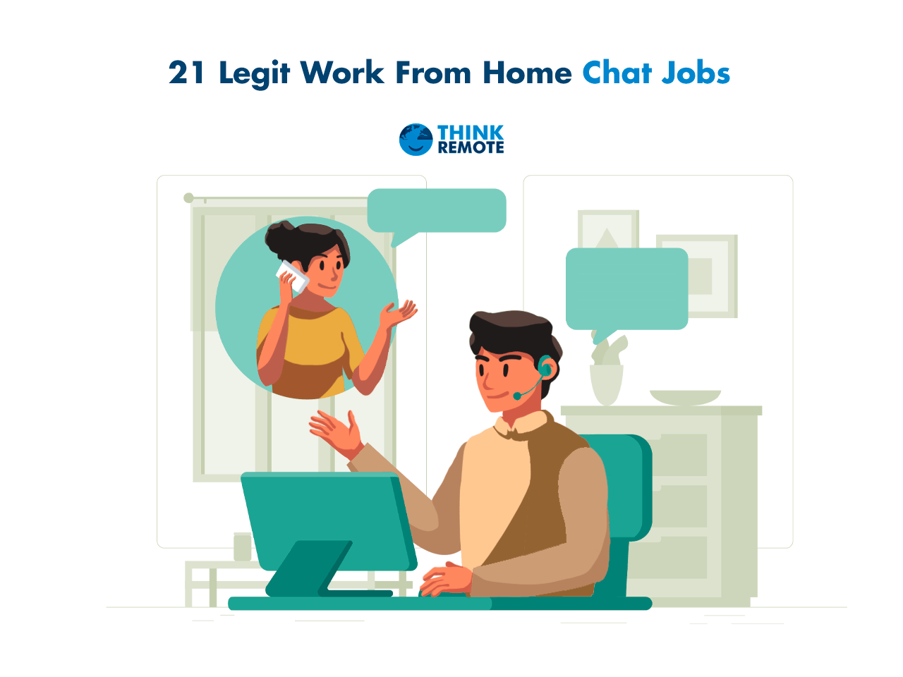 21 Legit Work From Home Chat Jobs - ThinkRemote