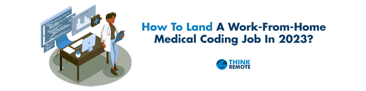 How to land a WFH medical coding job