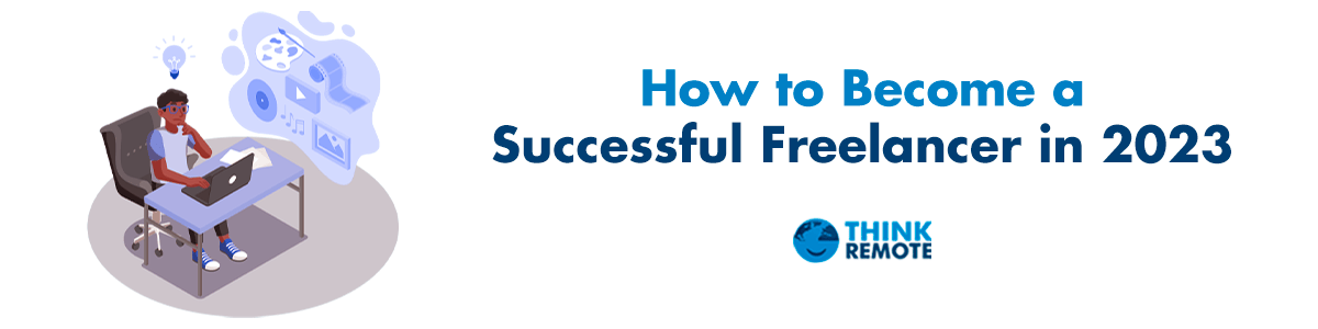 How to become a successful freelancer