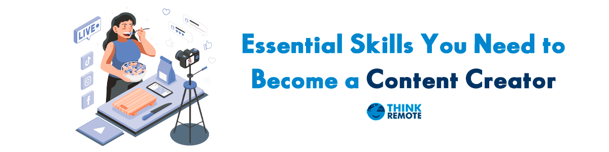 Essential skills to become a content creator
